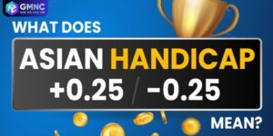 Kèo Chấp 0.25 Trái - Hướng Dẫn Giải Mã Kèo Trước Trận Đấu